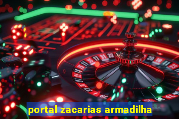 portal zacarias armadilha